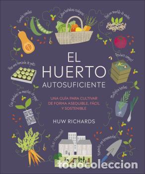 Libros: HUERTO AUTOSUFICIENTE, EL - RICHARDS HUW - Foto 1