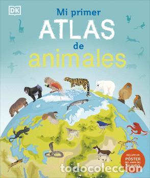 Libros: MI PRIMER ATLAS DE ANIMALES - DK - Foto 1