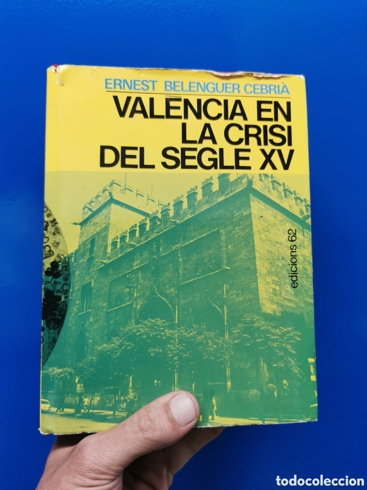 Libros: V&Agrave;LENCIA EN LA CRISI DEL SEGLE XV. ERNEST BELENGUER CEBRI&Agrave;