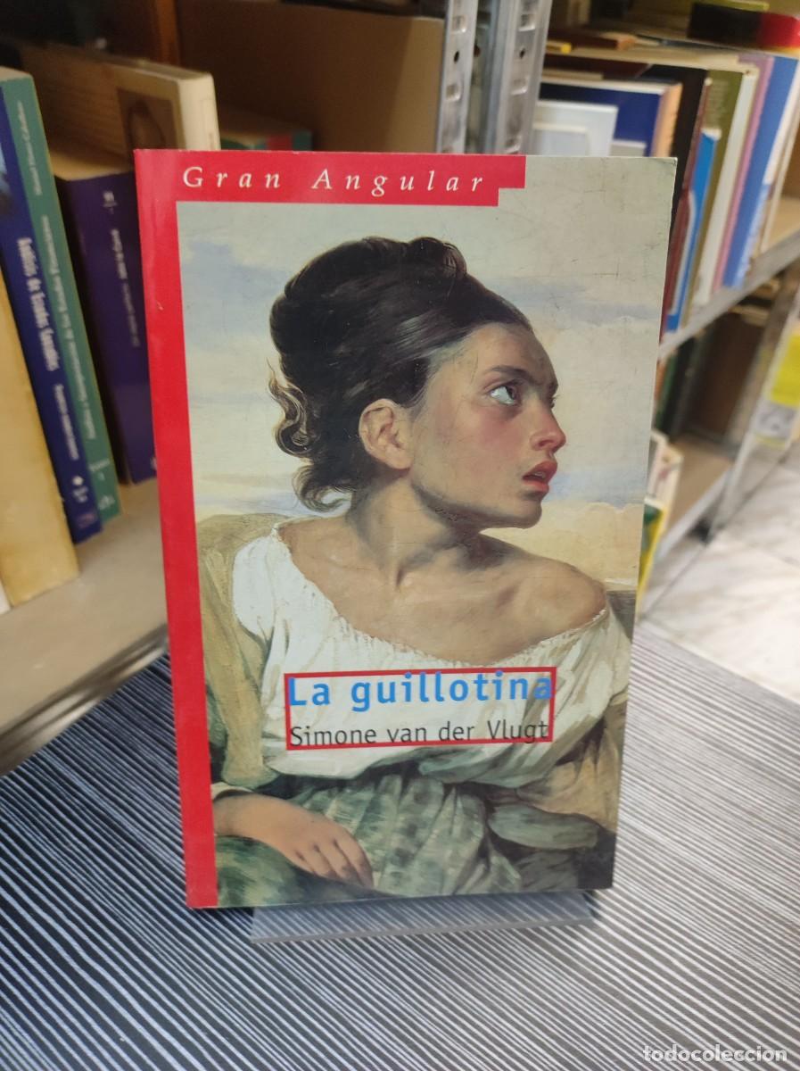 Libros: LA GUILLOTINA SIMONE VAN DER - Foto 1