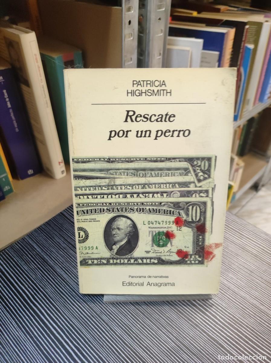 Libros: Rescate por un perro - Patricia Highsmith - Foto 1