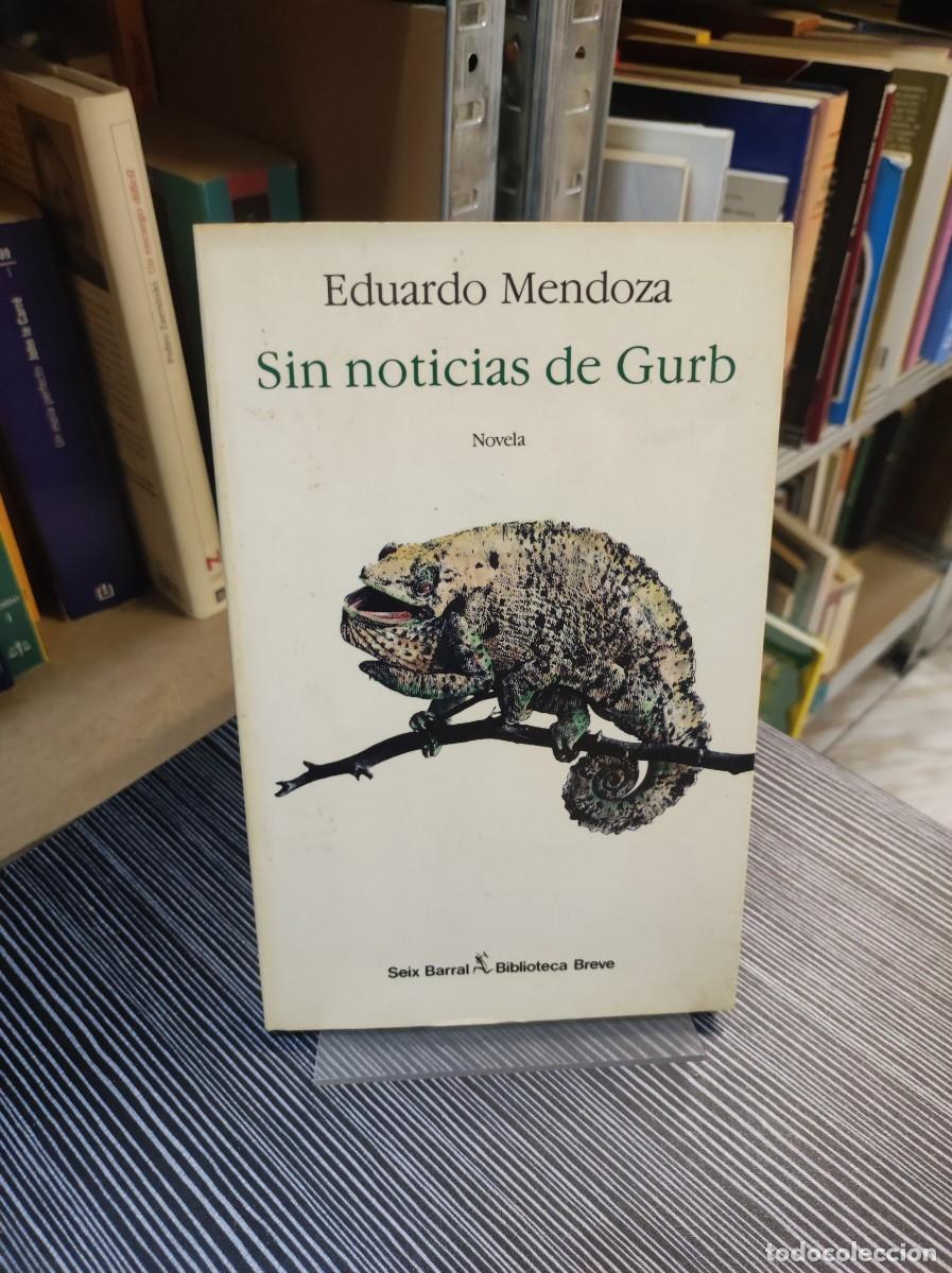 Libros: SIN NOTICIAS DE GURB EDUARDO MENDOZA - Foto 1