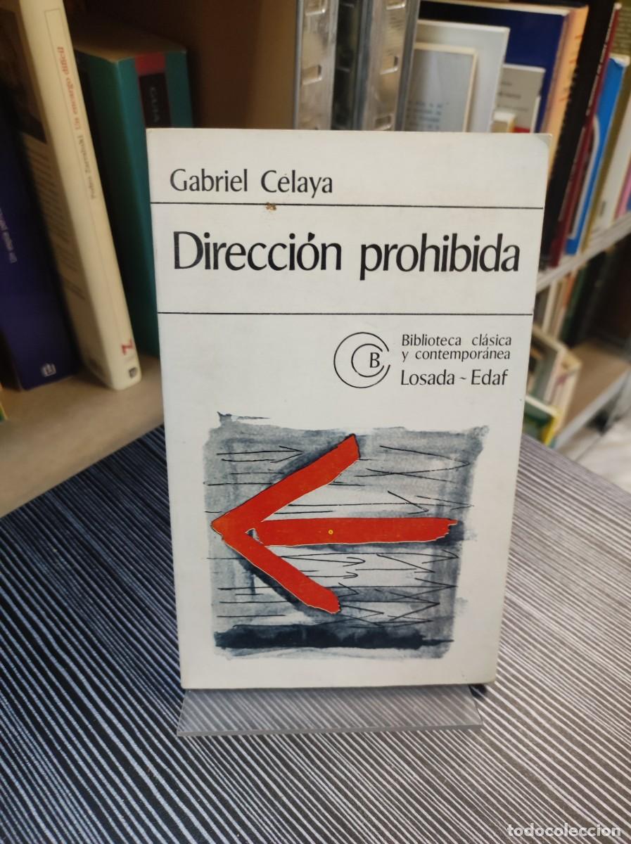 Libros: DIRECCION PROHIBIDA GABRIEL CELAYA - Foto 1