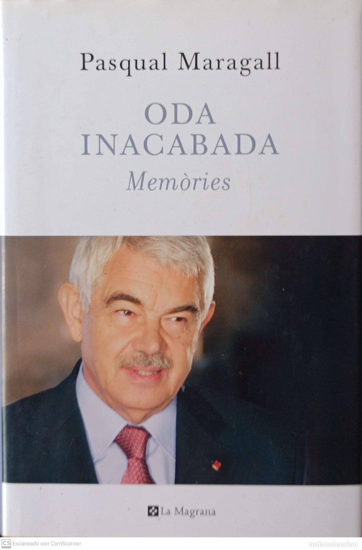 Libros: Oda inacabada - Pascual Maragall - Foto 1