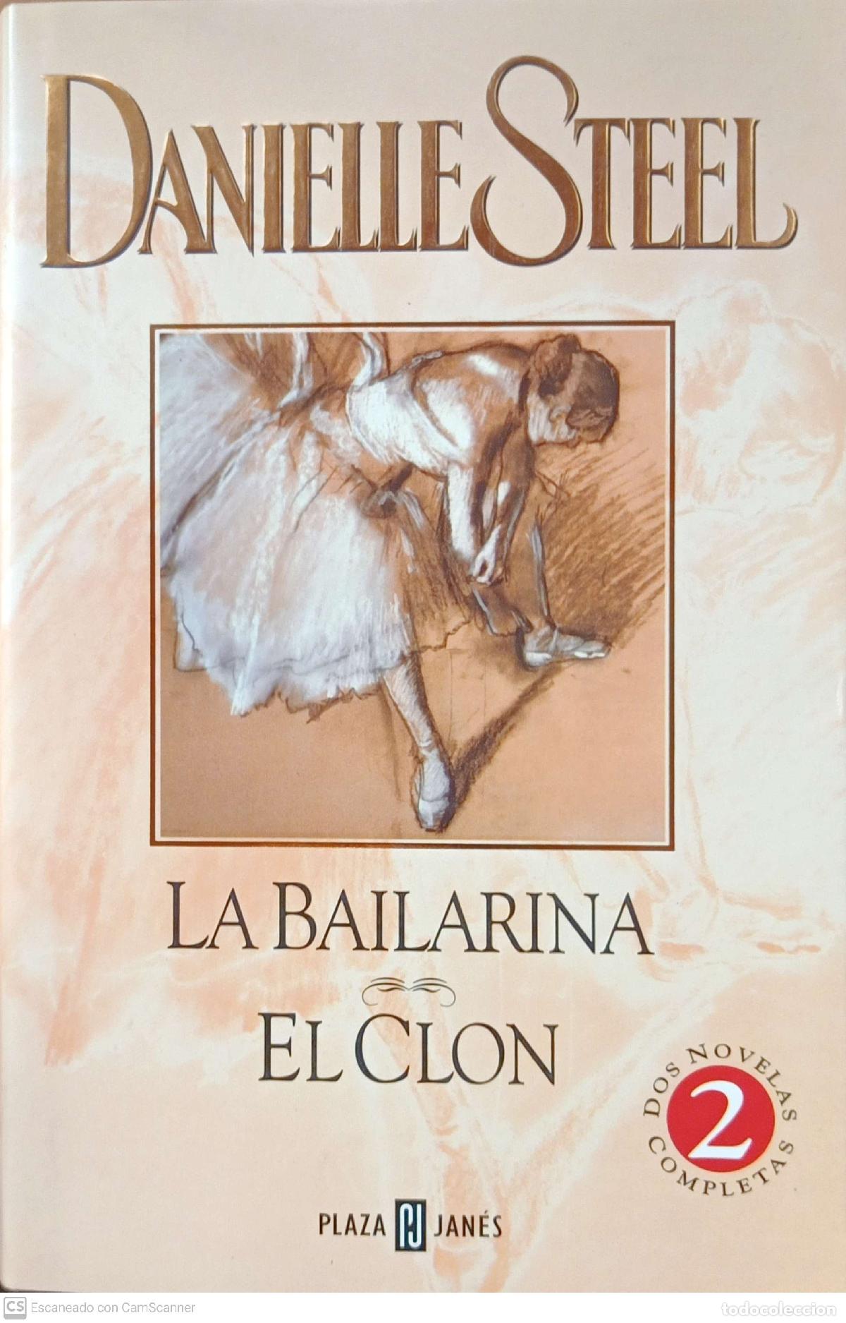 Libros: La Bailaria. El Clon - Danielle Steel - Foto 1