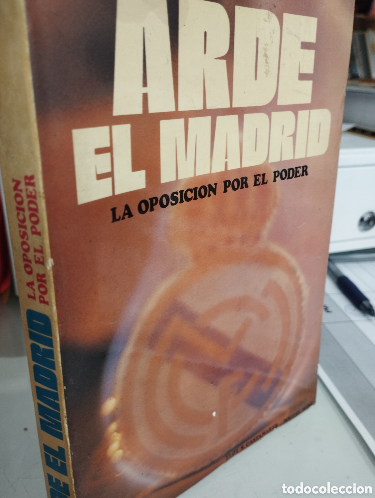 B&uuml;cher: Arde Madrid. La oposicion por el poder.