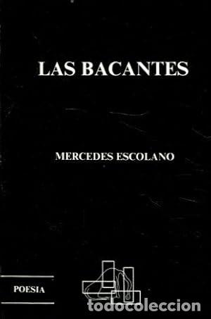 Libros: Bacantes, las - Escolano, Mercedes