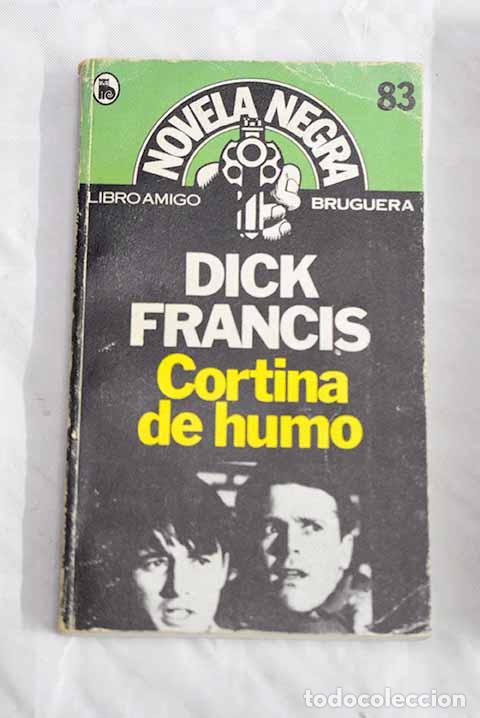 Libros: Cortina de humo: Francis, Dick.- Francis, Dick - Foto 1