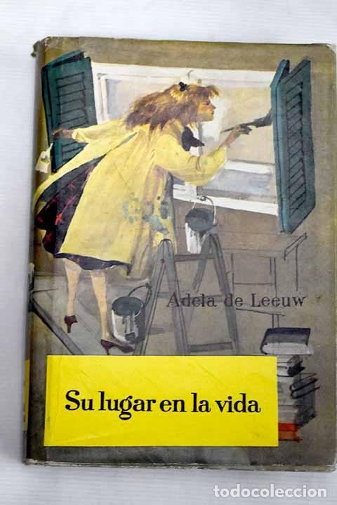 Libros: Su lugar en la vida: De Leeuw, Adele.- De Leeuw, Adele - Foto 1