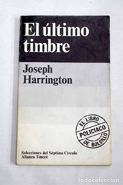 Libros: El &uacute;ltimo timbre: Harrington, Joseph.- Harrington, Joseph - Foto 1
