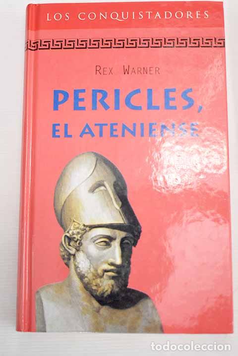 Libros: Pericles, el ateniense.- Warner, Rex - Foto 1