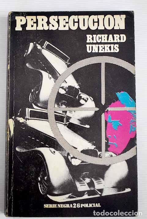 Libros: Persecuci&oacute;n: Unekis, Richard.- Unekis, Richard - Foto 1