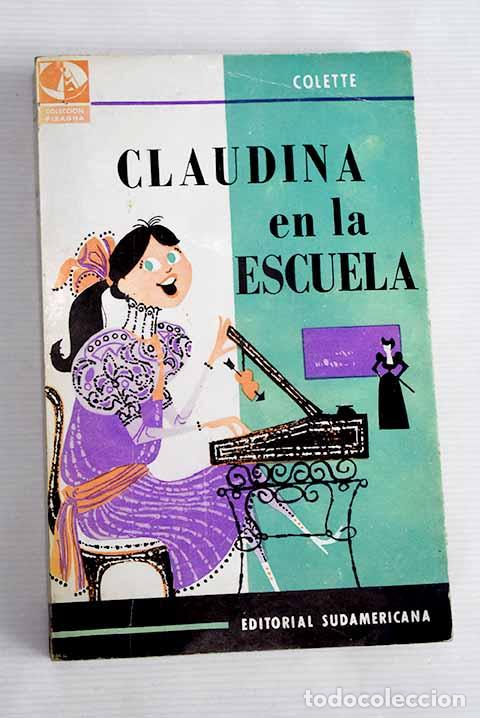 Libros: Claudina en la escuela.- Colette - Foto 1