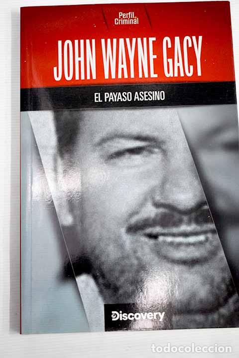 Libros: John Wayne Gacy: el payaso asesino.- Nirino, Mariana - Foto 1