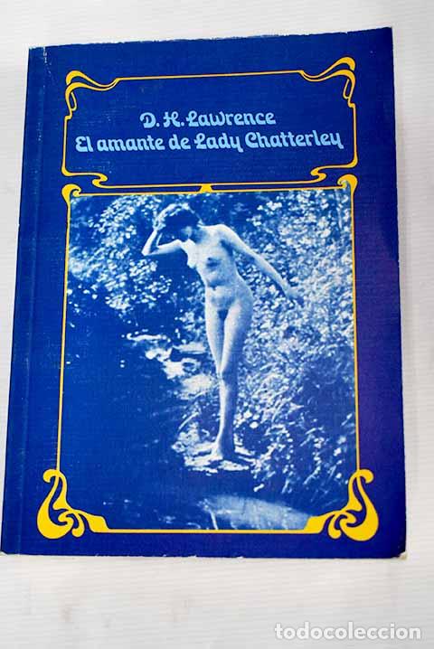 Libros: El amante de Lady Chatterley.- Lawrence, D. H. - Foto 1