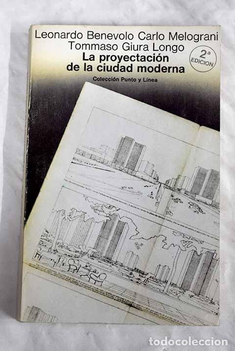 Libros: La proyectacion de la ciudad moderna.- Benevolo, Leonardo - Foto 1