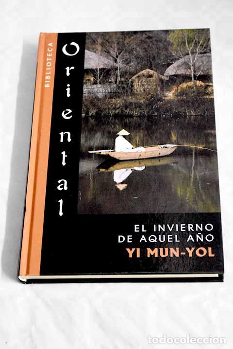 Libros: El invierno de aquel a&ntilde;o.- Mun-Yol, Yi - Foto 1