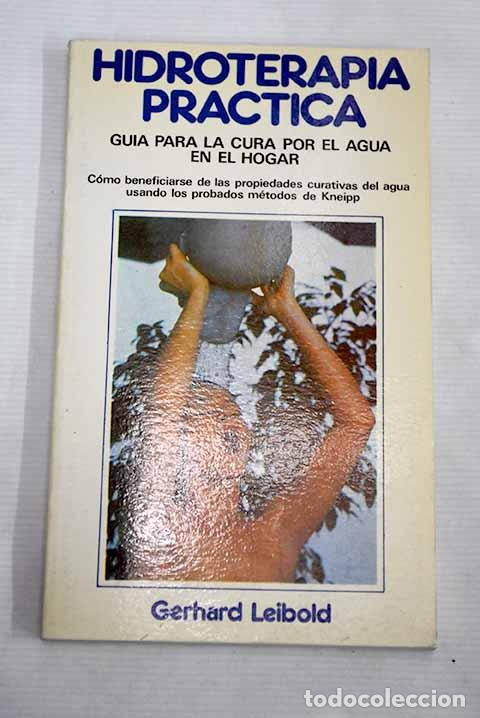 Libros: Hidroterapia pr&aacute;ctica.- Leibold, Gerhard - Foto 1