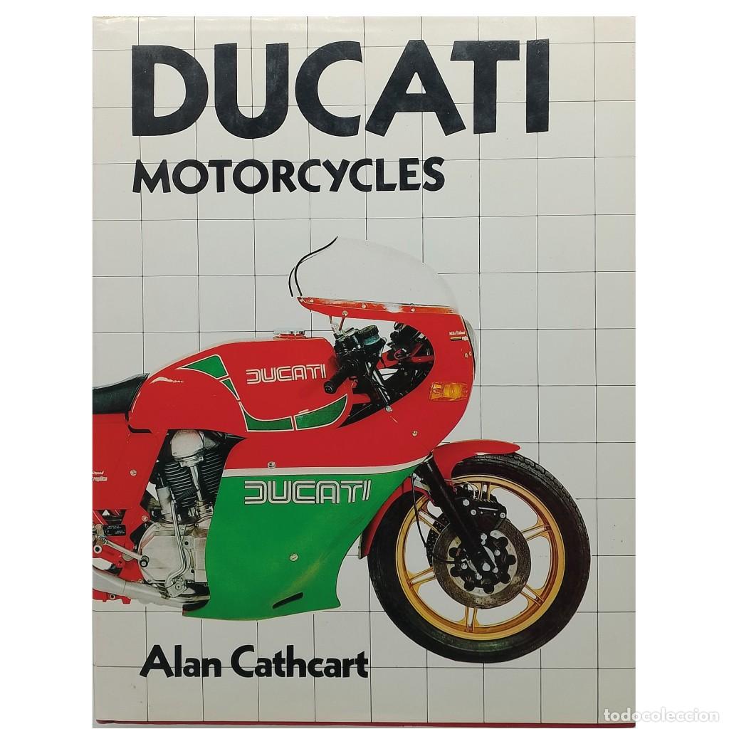Libros: DUCATI MOTORCYCLES. Cathcart, Alan - Foto 1