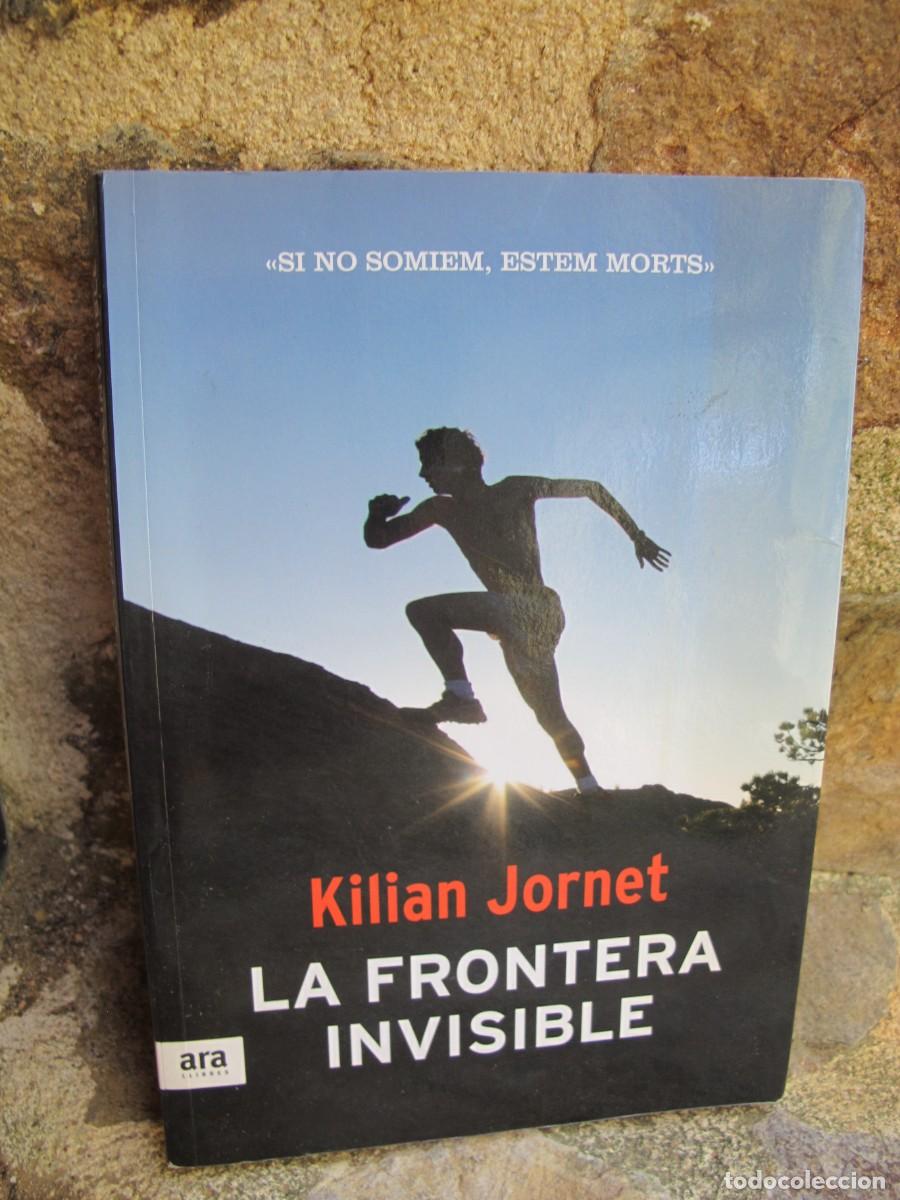 Libros: KILIAN JORNET. LA FRONTERA INVISIBLE. CATALA - Foto 1