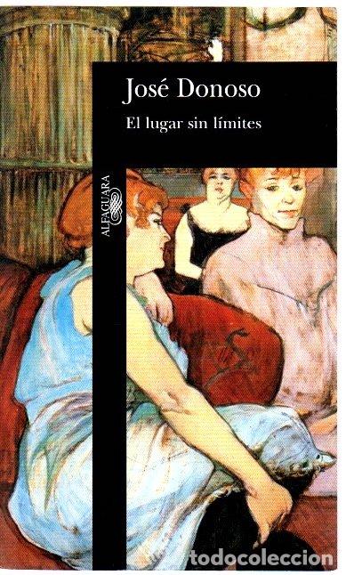 Libros: El lugar sin l&iacute;mites - Donoso, Jos&eacute; - Foto 1