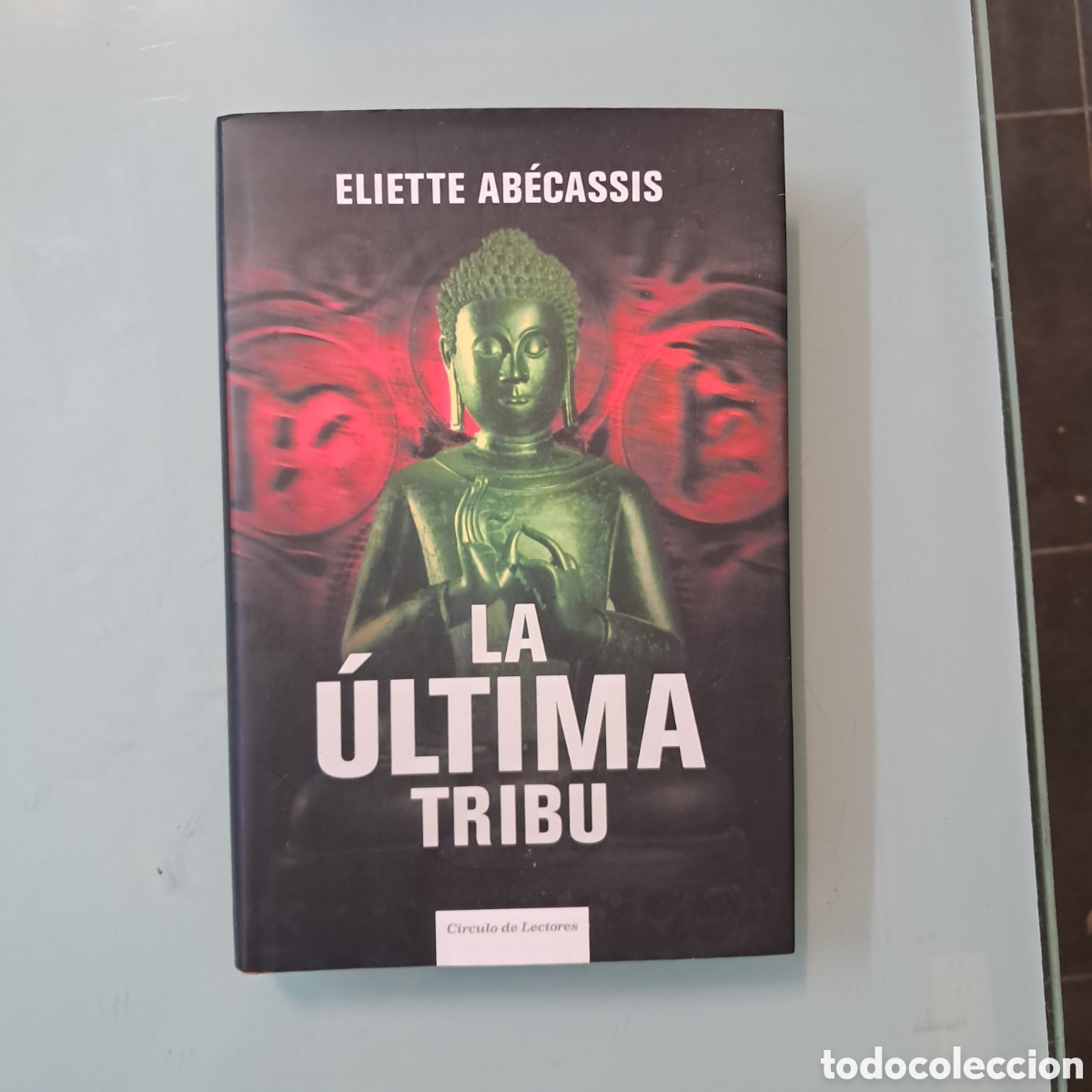 Libros: Eliette. Abecassis La &uacute;ltima tribu, C&iacute;rculo de Lectores - Foto 1