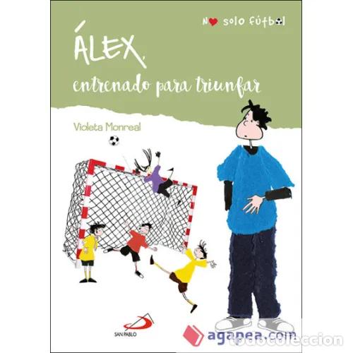 Libros: &Aacute;LEX. ENTRENANDO PARA TRIUNFAR - MONREAL D&Iacute;AZ, VIOLETA - Foto 1