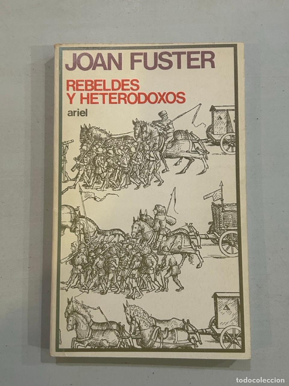 Libros: Joan Fuster - Rebeldes y heterodoxos - Foto 1