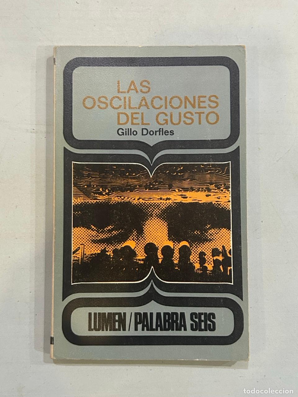 Libros: Gillo Dorfles - Las oscilaciones del gusto - Foto 1