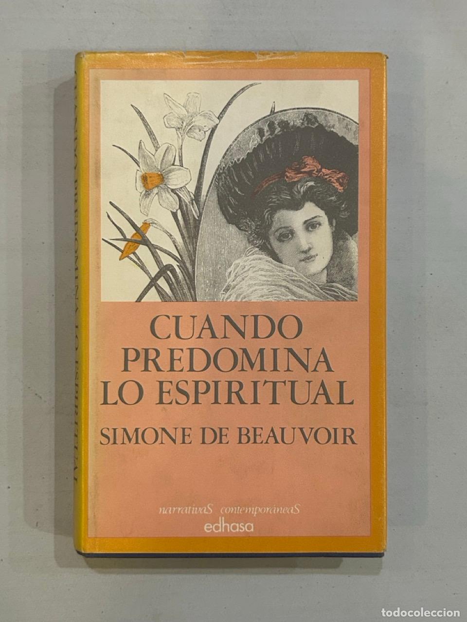 Libros: Simone de Beauvoir - Cuando predomina lo espiritual - Foto 1