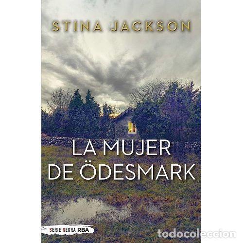 Libros: LA MUJER DE &Ouml;DESMARK - JACKSON, STINA - Foto 1