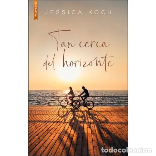 Libros: TAN CERCA DEL HORIZONTE - KOCH, JESSICA - Foto 1