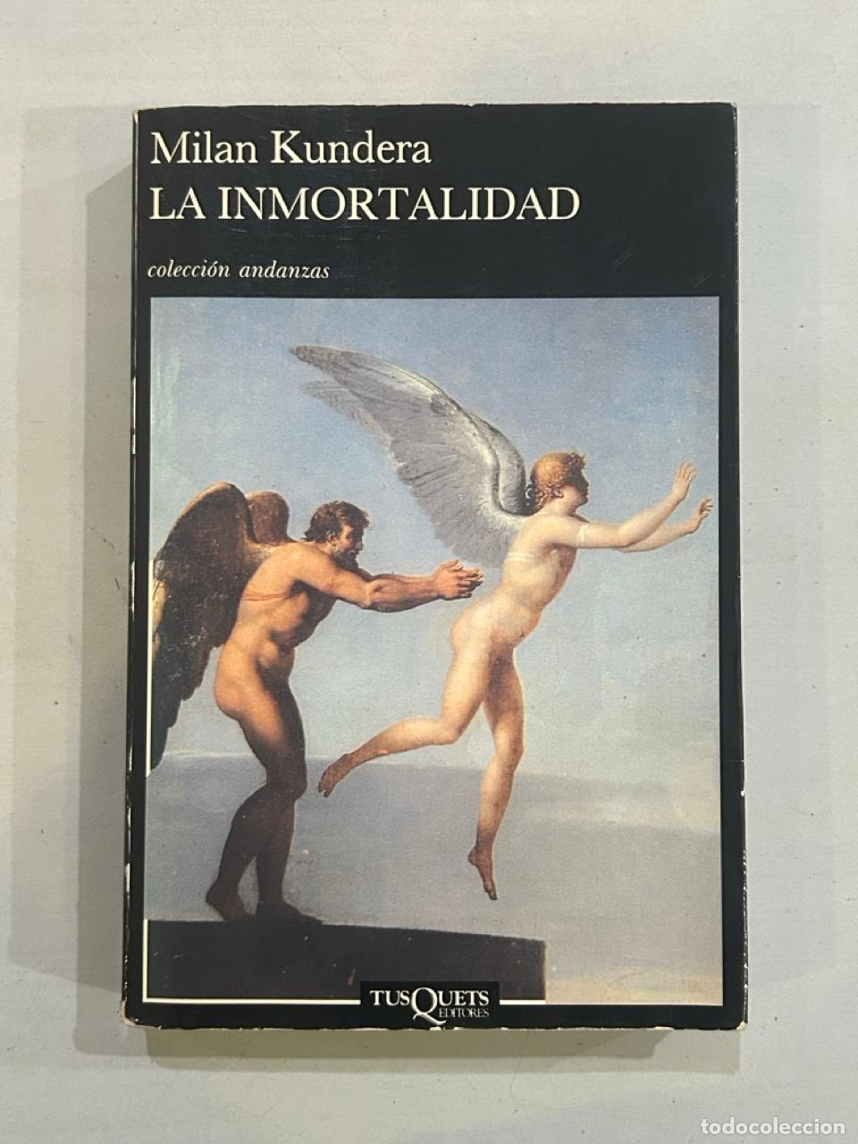 Libros: Milan Kundera - La inmortalidad - Foto 1