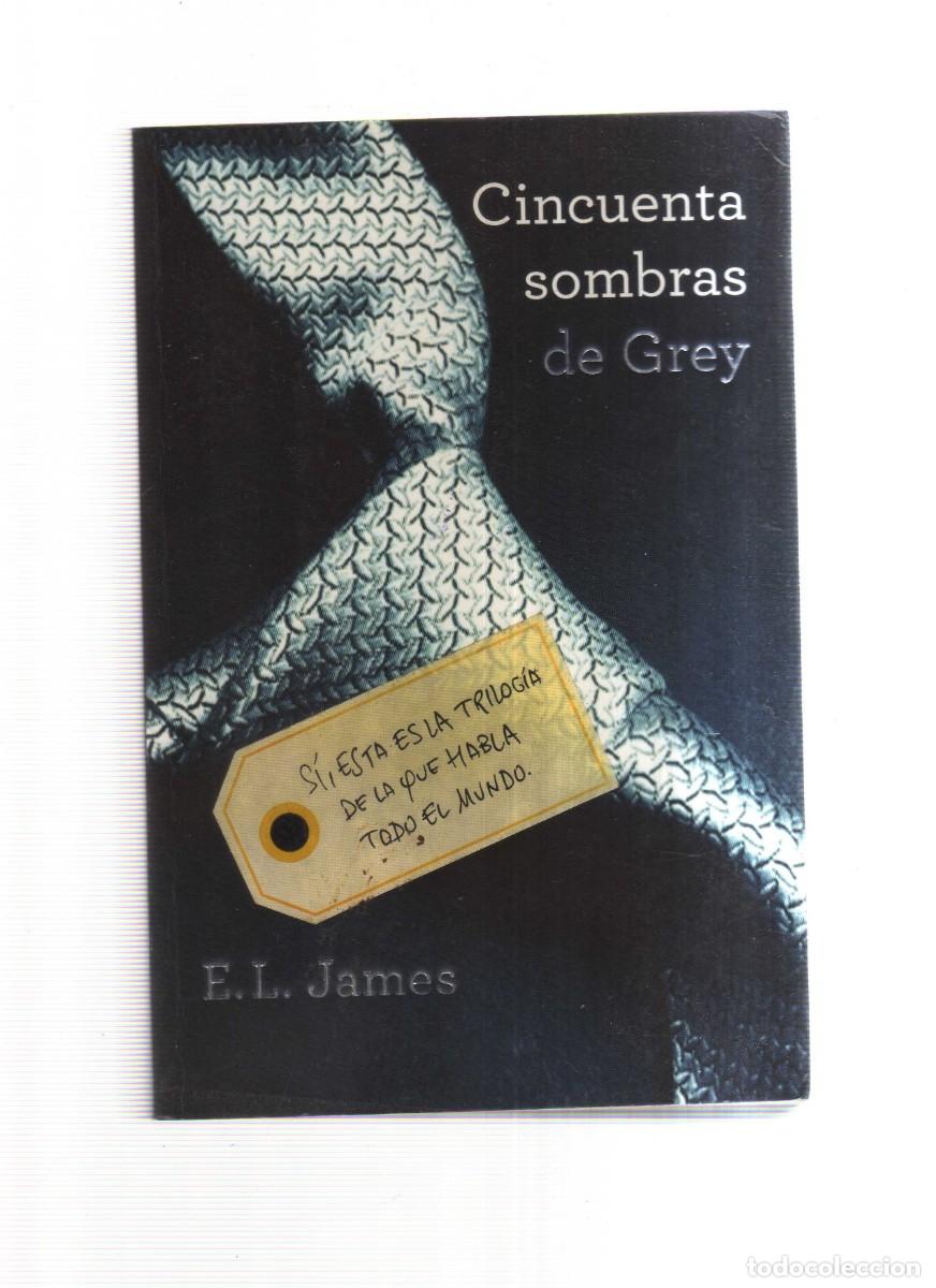 Libros: CINCUENTAS SOMBRAS DE GREY N,I E. L. JAMES - Foto 1