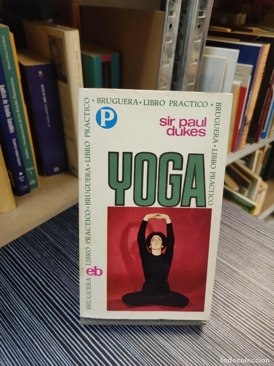 Libros: YOGA SIR PAUL DUKES BRUGUERA - Foto 1