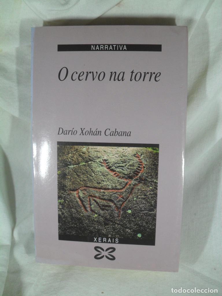 Libros: O CERVO NA TORRE - DARIO XOHAN CABANA - Foto 1
