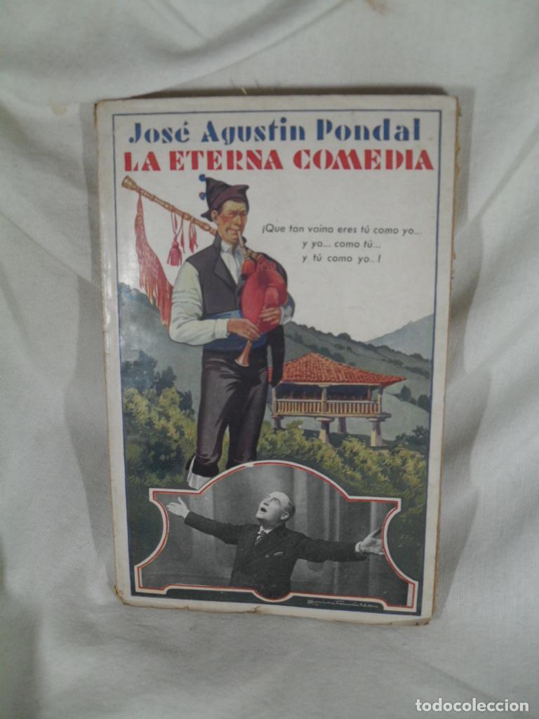 Libros: LA ETERNA COMEDIA - JOSE AGUSTIN PONDAL - Foto 1