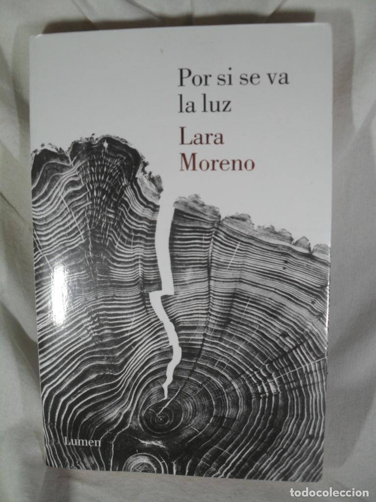 Libros: POR SI SE VA LA LUZ - LARA MORENO - Foto 1