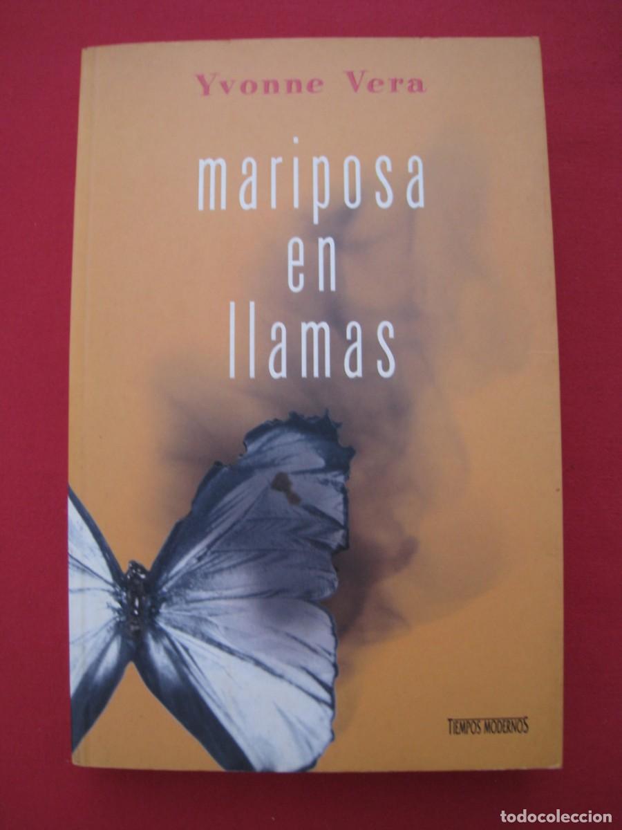 Libros: MARIPOSA EN LLAMAS - YVONNE VERA - EDICIONES B. - Foto 1