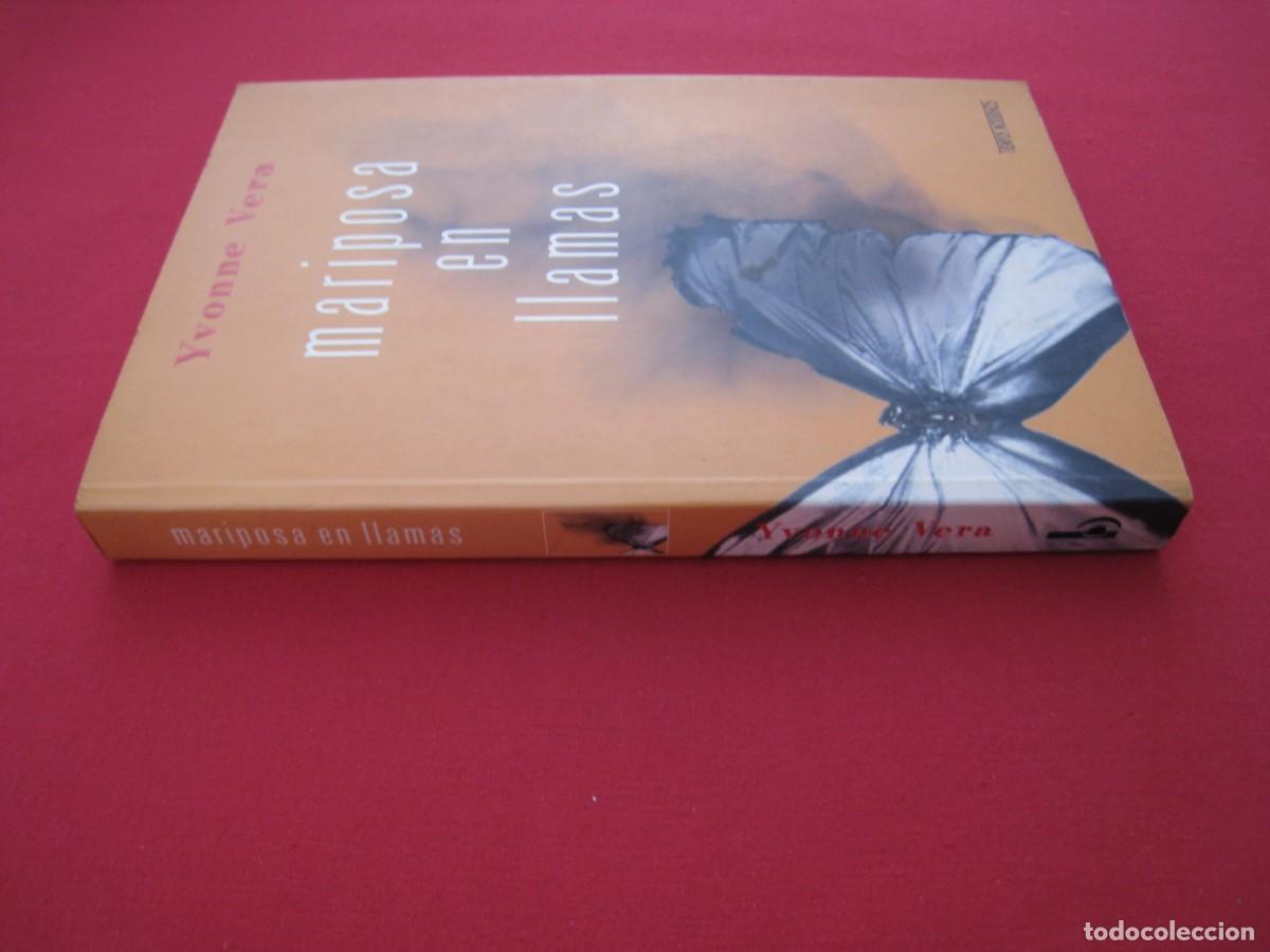 Libros: MARIPOSA EN LLAMAS - YVONNE VERA - EDICIONES B. - Foto 3
