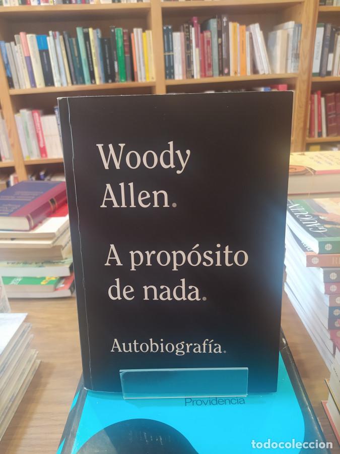 Libros: A prop&oacute;sito de nada - Allen, Woody - Foto 1