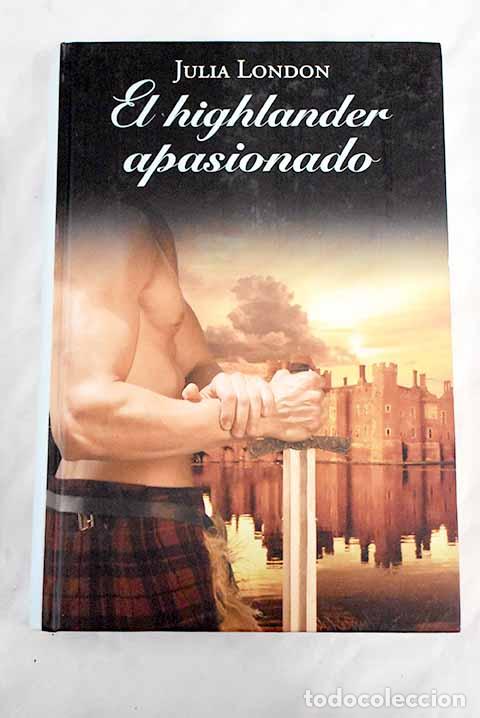 Libros: El highlander apasionado.- London, Julia - Foto 1