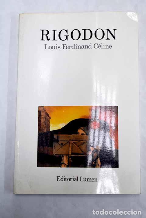 Libros: Rigod&oacute;n: Celine, Louis Ferdinand.- Celine, Louis Ferdinand - Foto 1