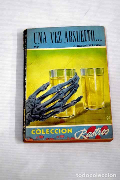 Libri di seconda mano: Una vez absuelto: Long, Reynolds.- Long, Reynolds