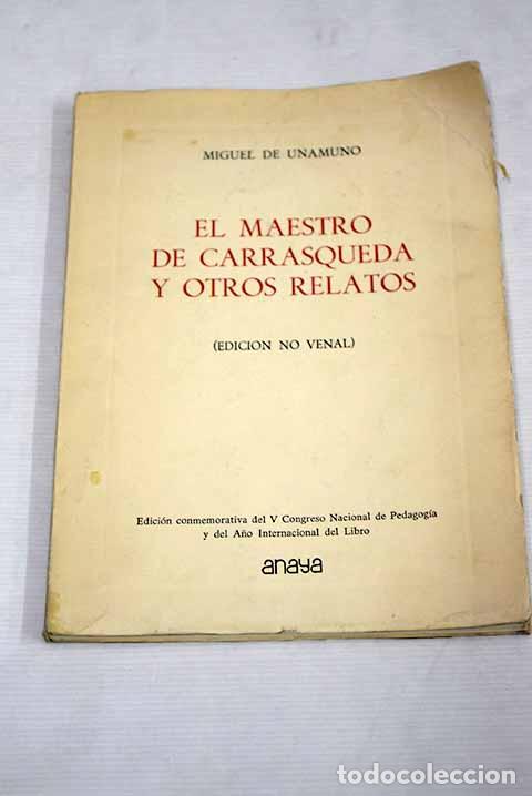 Libros: El maestro de Carrasqueda y otros relatos.- Unamuno, Miguel de
