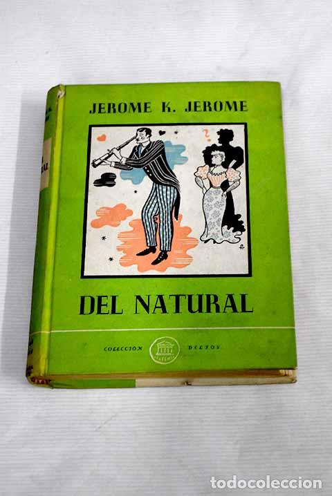 Libros: Del natural: Jerome, Jerome K..- Jerome, Jerome K. - Foto 1