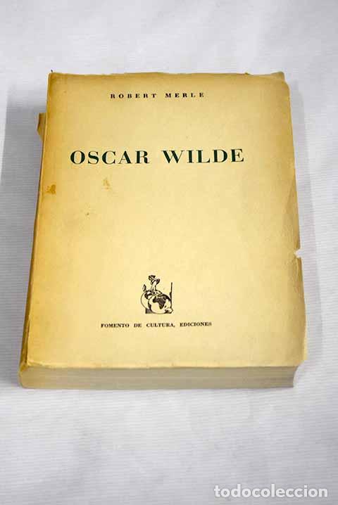 Libros: Oscar Wilde: Merle, Robert.- Merle, Robert - Foto 1
