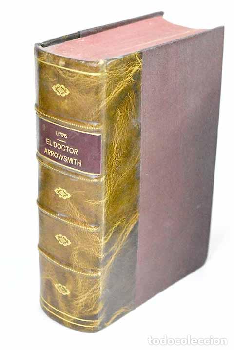 Libros: El doctor Arrowsmith: [La novela del m&eacute;dico].- Lewis, Sinclair - Foto 1