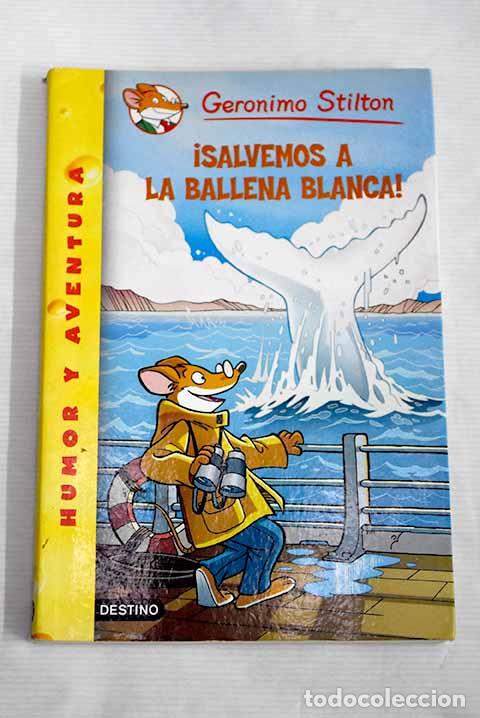 Libros: &iexcl;Salvemos a la ballena blanca!.- Stilton, Geronimo - Foto 1
