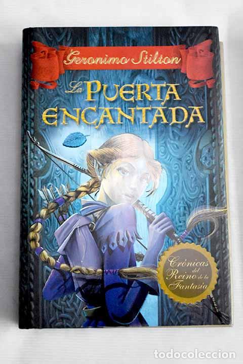 Libros: La puerta encantada: Stilton, Geronimo.- Stilton, Geronimo - Foto 1